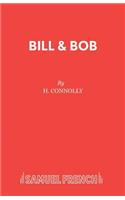 Bill and Bob