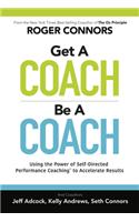 Get a Coach, Be a Coach