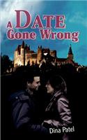 A Date Gone Wrong: (English)