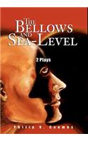 Bellows and Sea-Level: 2 Plays