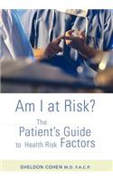 Am I at Risk?