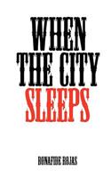 When the City Sleeps