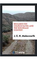 Remarks on Church Rates and the Rochdale Contest