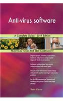 Anti-virus software A Complete Guide - 2019 Edition