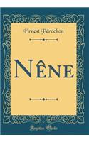 Nï¿½ne (Classic Reprint)