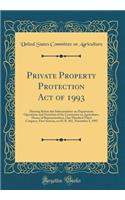 Private Property Protection Act of 1993: Hearing Before the Subcommittee on Department Operations and Nutrition of the Committee on Agriculture, House of Representatives, One Hundred Third Congress, First Session, on H. R. 561, November 3, 1993