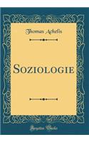 Soziologie (Classic Reprint)
