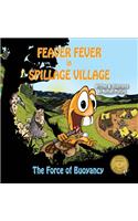 Feaver Fever in Spillage Village