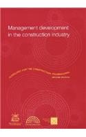 Management Development in the Construction Industry: Guidelines for the Construction Professional
