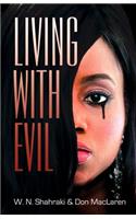 Living with Evil