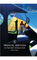 Medical Services in the First World War