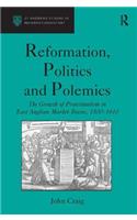 Reformation, Politics and Polemics