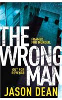 The Wrong Man (James Bishop 1): (James Bishop)