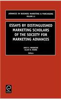 Essays by Distinguished Marketing Scholars of the Society for Marketing Advances