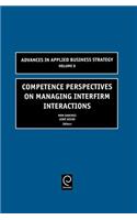 Competence Perspectives on Managing Interfirm Interactions