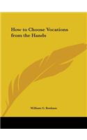 How to Choose Vocations from the Hands