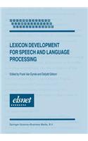 Lexicon Development for Speech and Language Processing