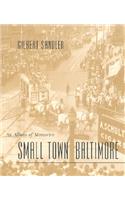 Small Town Baltimore