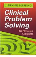 Clinical Problem Solving for Physician Assistants