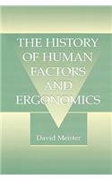 The History of Human Factors and Ergonomics