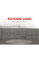 Richard Long: Walking in Circles: Walking in Circles(English)