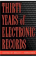 Thirty Years of Electronic Records