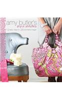 Amy Butler's Style Stitches: 12 Easy Ways to 26 Wonderful Bags!