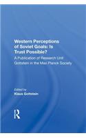 Western Perceptions of Soviet Goals: Is Trust Possible?