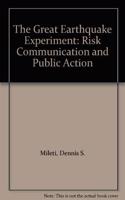 The Great Earthquake Experiment: Risk Communication and Public Action