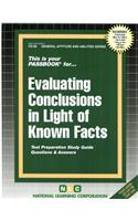 EVALUATING CONCLUSIONS IN LIGHT OF KNOWN FACTS: Passbooks Study Guide