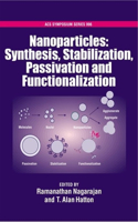 Nanoparticles Synthesis, Stabillization, Passivation and Functionalization