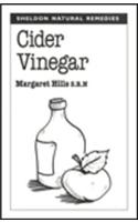 Cider Vinegar: (Sheldon Natural Remedies S.)