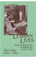 Lesbian Lives: Psychoanalytic Narratives Old and New