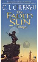 The Faded Sun Trilogy: Kesrith/Shon'jir/Kutath