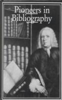 Pioneers in Bibliography