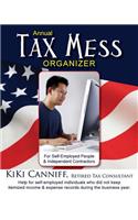 Annual Tax Mess Organizer For Self-Employed People & Independent Contractors
