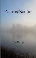 History Not Past