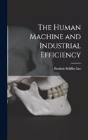 Human Machine and Industrial Efficiency