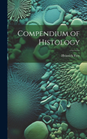 Compendium of Histology