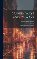 Spanish Ways and By-Ways