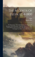 Records Of Elgin, 1234-1800