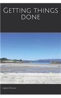 Getting things done.: A book to fill with lists, prioritise your work load and enjoy some light journalling fun.