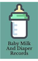 Baby Milk And Diaper Records: 90 Day Milk and Dirty Diaper Log