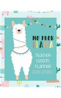 No Prob Llama, Teacher Lesson Planner 2019-2020: Teacher Planner Book - Llama Teacher Planner 2019- 2020 - 2019- 2020 Llama Teacher Academic Planner - 8" x 10" Teacher Organizer and Notebook