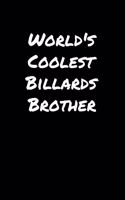World's Coolest Billards Brother