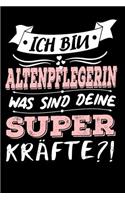 Ich Bin Altenpflegerin Was Sind Deine Superkräfte?!