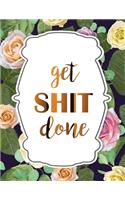 Get Shit Done