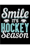 Smile It's Hockey Season: Year 2020 Academic Calendar, Weekly Planner Notebook And Organizer With To-Do List For Ice Hockey Lovers, Ice Hockey Players And Fans (8.5 x 11; 120