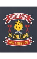 Campfire Is Calling and I Must Go