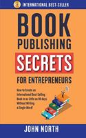 Book Publishing Secrets for Entrepreneurs